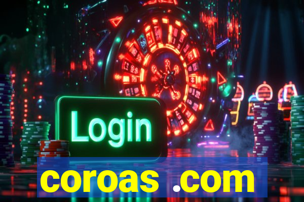 coroas .com